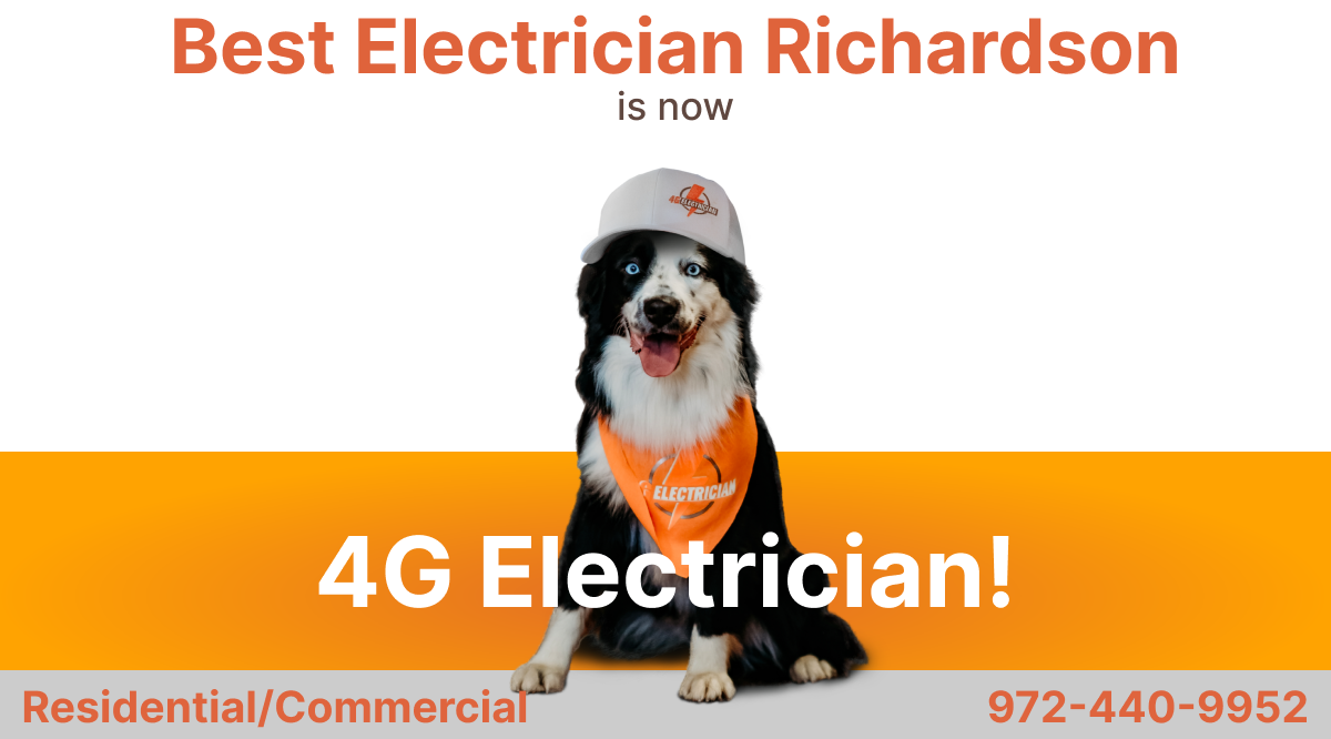 Best Electrician Richardson is now 4g Electrician